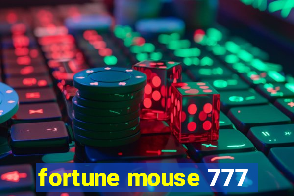 fortune mouse 777